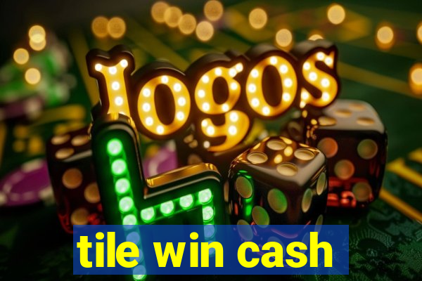 tile win cash